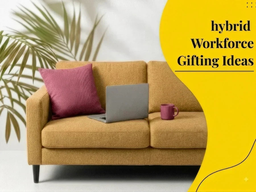 Hybrid Workforce Gifting Ideas
