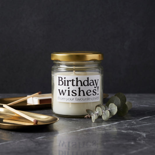 'Birthday Wishes From Your Favorite Child' Candle - Loopify